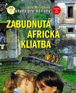 Young adults Zabudnutá africká kliatba - Jela Mlčochová