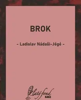 Svetová beletria Brok - Ladislav Nádaši-Jégé