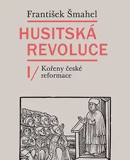 História Husitská revoluce I - František Šmahel