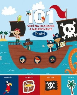 Nalepovačky, vystrihovačky, skladačky 101 vecí na hľadanie a nalepovanie: Piráti