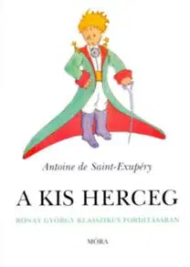 Pre deti a mládež - ostatné A kis herceg - kartonált - Antoine de Saint-Exupéry