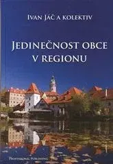 Ekonómia, Ekonomika Jedinečnost obce v regionu - Ivan Jáč