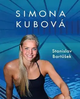 Šport Simona Kubová: Krása mezi stěnami - Simona Kubová,Stanislav Bartůšek