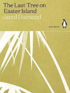 Ekológia, meteorológia, klimatológia The Last Tree on Easter Island - Jared Diamond