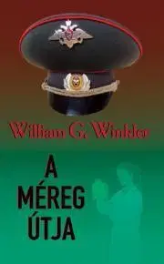 Detektívky, trilery, horory A méreg útja - William G. Winkler