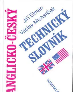Slovníky Anglicko - český technický slovník - Jiří Elman,Václav Michalíček