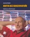 Biografie - ostatné Kritik bez konzervatore - Jaroslav Riedel