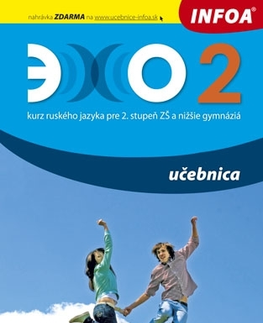 Učebnice pre ZŠ - ostatné Echo 2 učebnica - kurz ruského jazyka pre 2. stupeň ZŠ a nižšie gymnáziá - Beata Gawęcka-Ajchel