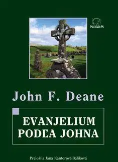 Svetová poézia Evanjelium podľa Johna - John F. Deane