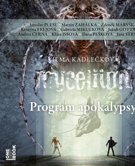 Sci-fi a fantasy OneHotBook Mycelium VIII: Program apokalypsy