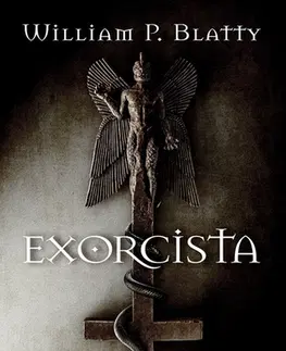Detektívky, trilery, horory Exorcista - Blatty William Peter