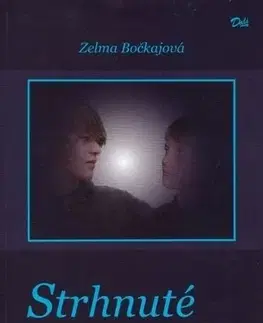 Slovenská beletria Strhnuté pečate - Zelma Bočkajová