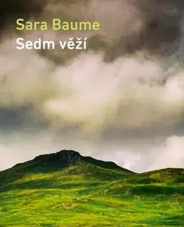 Svetová beletria Sedm věží - Sara Baume