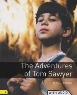 Zjednodušené čítanie The Adventures of Tom Sawyer - Oxford Bookworms Library 1 - Mark Twain