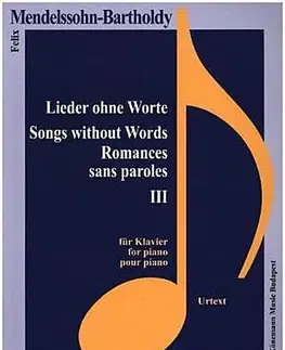 Hudba - noty, spevníky, príručky Mendelssohn-Bartholdy, Lieder ohne Worte III - Felix Mendelssoh-Bartholdy