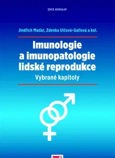 Medicína - ostatné Imunologie a imunopatologie lidské reprodukce - Kolektív autorov