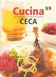 Národná kuchyňa - ostatné Cucina Ceca - Lea Filipová