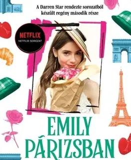Romantická beletria Emily in Paris - Emily Párizsban 2. - keménytáblás - Catherine Kalengula