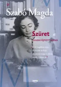 Novely, poviedky, antológie Szüret - Összegyűjtött versek - Magda Szabó