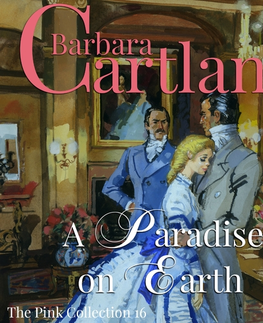 Romantická beletria Saga Egmont A Paradise on Earth (Barbara Cartland’s Pink Collection 16) (EN)