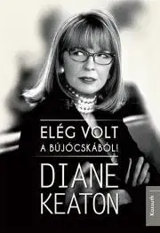 Film, hudba Elég volt a bújócskából - Diane Keaton
