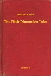 Svetová beletria The Fifth-Dimension Tube - Leinster Murray