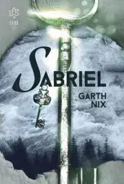 Pre deti a mládež Sabriel - Garth Nix
