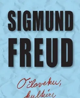 Eseje, úvahy, štúdie O človeku, kultúre a náboženstve - Sigmund Freud