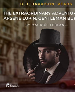 Beletria - ostatné Saga Egmont B. J. Harrison Reads The Extraordinary Adventures of Arsene Lupin, Gentleman Burglar (EN)