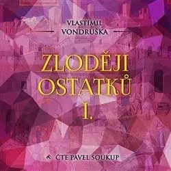 Historické romány Tympanum Zloději ostatků I. - audiokniha