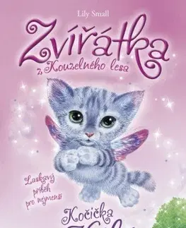 Rozprávky Zvířátka z Kouzelného lesa: Kočička Kiki - Lily Small