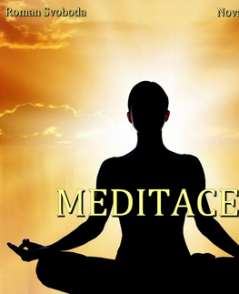 Rozvoj osobnosti Nová relaxace Meditace