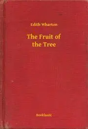 Svetová beletria The Fruit of the Tree - Edith Wharton
