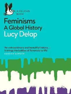 Cudzojazyčná literatúra Feminisms - Lucy Delap
