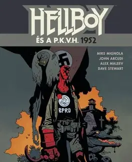 Komiksy Hellboy és a P.K.V.H. 1952 - Mike Mignola