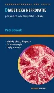 Medicína - ostatné Diabetická nefropatie - Petr Bouček