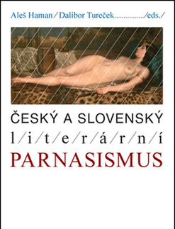 Slovníky Český a Slovenský literární parnasismus - Aleš Haman,Turček Peter