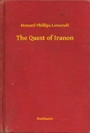 Svetová beletria The Quest of Iranon - Howard Phillips Lovecraft