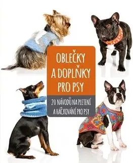 Psy, kynológia Oblečky a doplňky pro psy - Kolektív autorov