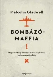 Vojnová literatúra - ostané Bombázómaffia - Malcolm Gladwell