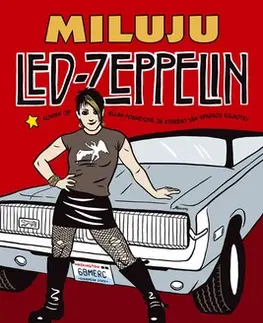 Komiksy Miluju Led Zeppelin - Ellen Forneyová,Jaroslava Kočová