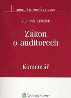 Odborná a náučná literatúra - ostatné Zákon o auditorech - Václav Králíček