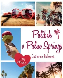 Pre deti a mládež - ostatné Polibek v Palm Springs - Catherine Rider