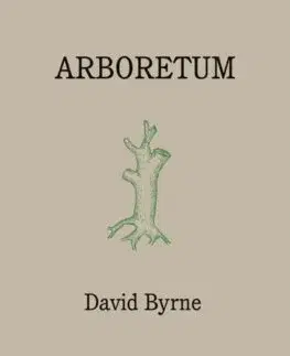 Hudba - noty, spevníky, príručky Arboretum - David Byrne