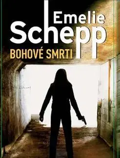 Detektívky, trilery, horory Bohové smrti - Emelie Schepp