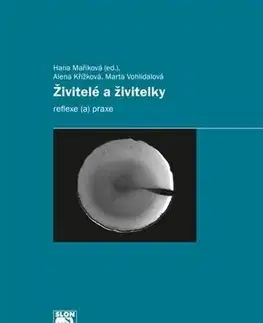 Psychológia, etika Živitelé a živitelky - Alena Křížková