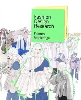 Dizajn, úžitkové umenie, móda Fashion Design Research Second Edition - Ezinma Mbeledogu