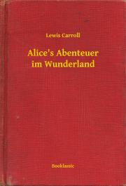 Svetová beletria Alice's Abenteuer im Wunderland - Lewis Carroll