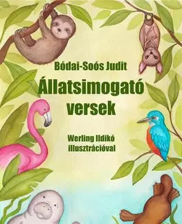 Rozprávky Állatsimogató versek - Judit Bódai-Soós