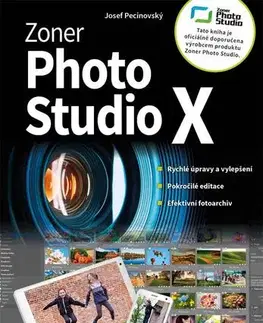 Foto, video, audio, mobil, hry Zoner Photo Studio X - Josef Pecinovský